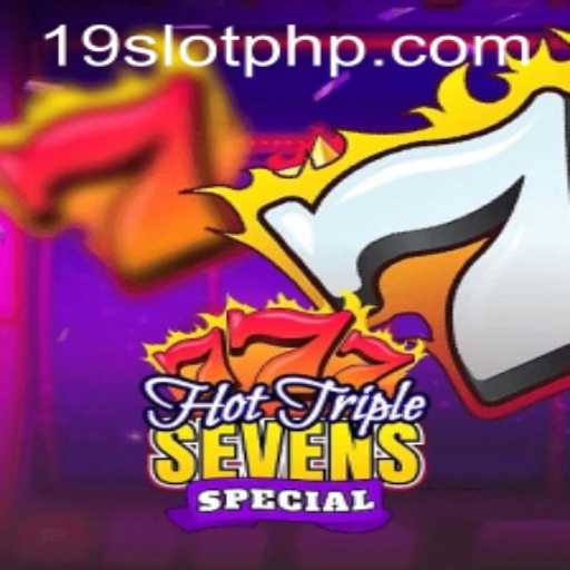 Unlock the Excitement of HotTripleSevensSpecial: The Ultimate Slot Game
