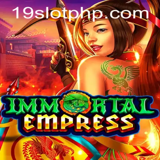Unveiling the Mystical World of ImmortalEmpress: A Deep Dive into the 19SLOT Experience