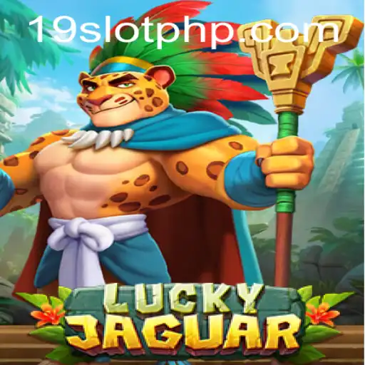 Discover the Thrilling World of LuckyJaguar: An In-Depth Look at 19SLOT