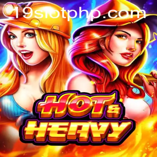 Discover the Exciting World of HotHeavy with 19SLOT
